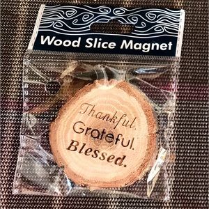 NWT! Thankful/Grateful/Blessed Wood Slice Magnet